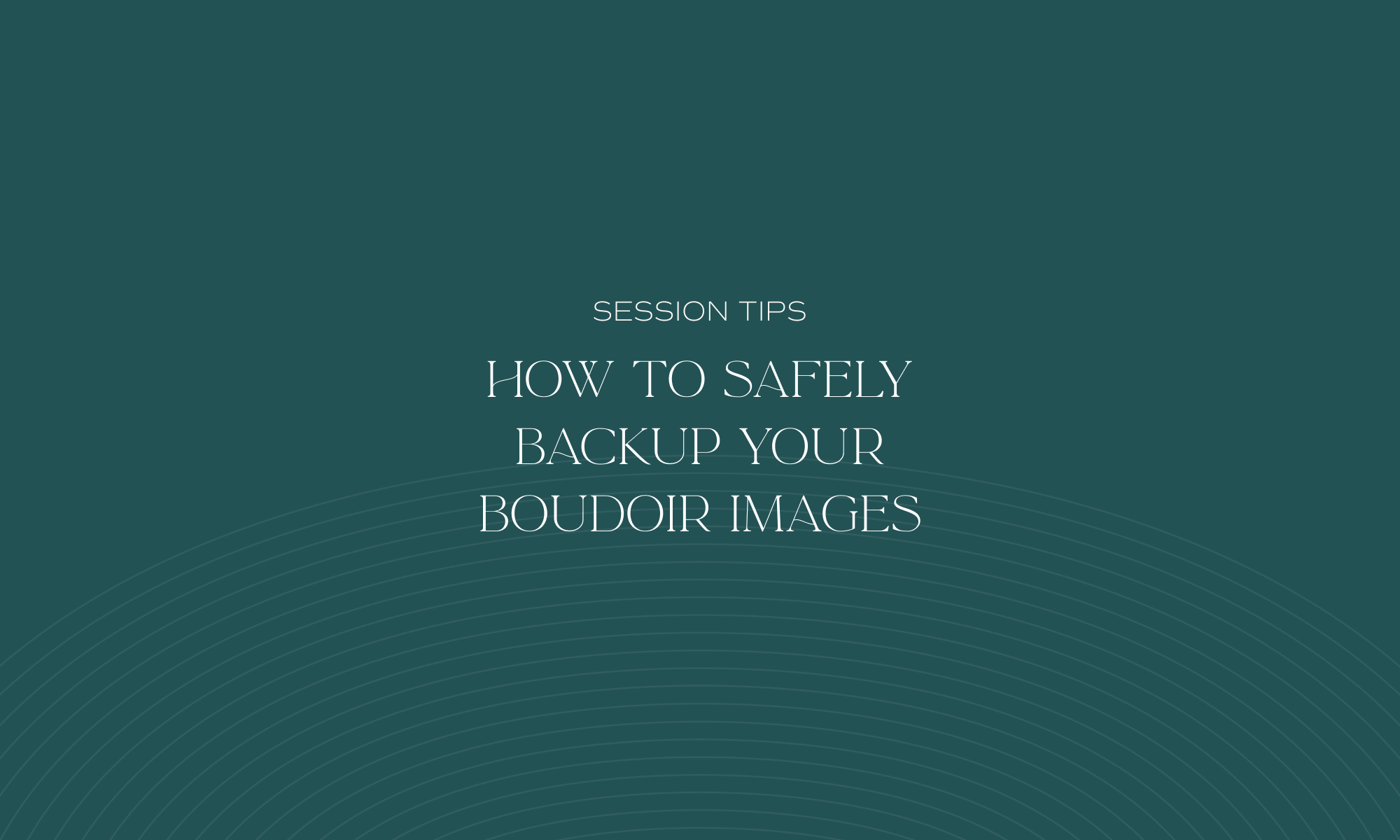 Good Bodies Title Card for How to BackUp your Boudoir Images